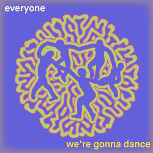 We're Gonna Dance by everyone ft. Lady Blackbird cover artwork