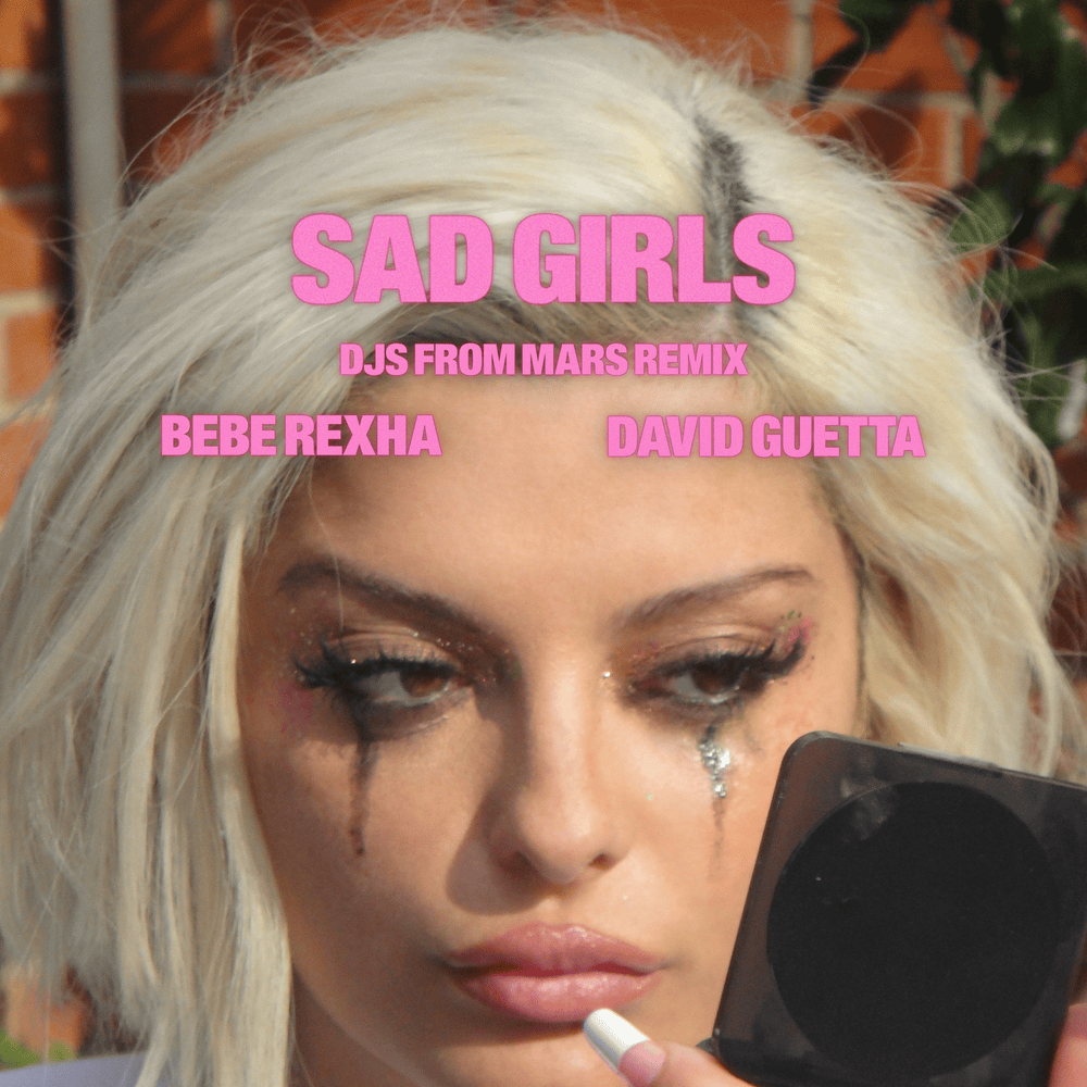 Sad Girls by Bebe Rexha & David Guetta cover artwork
